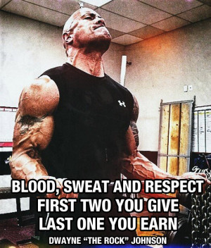 Blood, Sweat And Respect First Two You Give Last One You Earn
