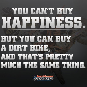 ... Quotes, Dirt Bikes Quotes, Rocky Mountain, Buy Happy, Dirtbike Mx
