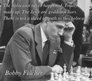 Jew Bobby Fischer Admits: “The Holocaust Never Happened. The Jews ...