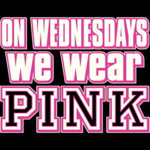On Wednesdays We Wear Pink Quote