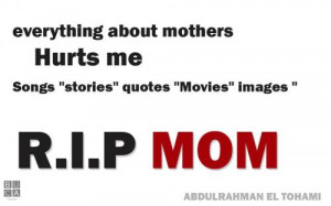 Rip Mom Quotes Sayings 48404_20121031_063842_394220_ ...