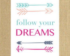 Arrow Print - Follow Your Dreams Wa ll Art Printable - 8x10 - Wall ...