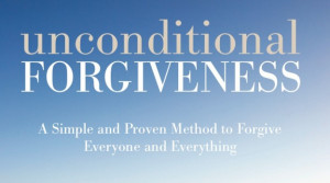 The Unconditional Love and Forgiveness Mini-Workshop by Mary Hayes ...