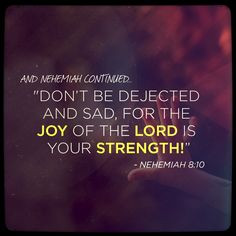 ... bible verses for sad christians quotes nehemiah 810 joy quotes