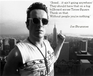 Joe Strummer motivational inspirational love life quotes sayings ...