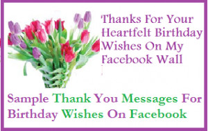 Sample Thank You Messages For Birthday Wishes On Facebook/ Birthday ...