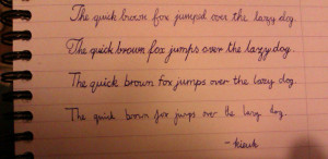 My attempts at various cursive styles. I wish my writing automatically ...
