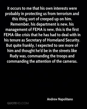 Andrew Napolitano - it occurs to me that his own interests were ...