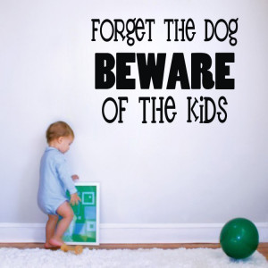 Beware Of The Dog Funny Wall Quotes Kids Wall Stickers Adesivo De ...