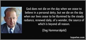 God does not die on the day when we cease to believe in a personal ...