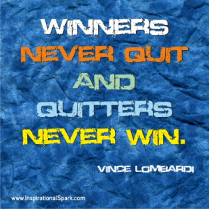 Winners Never Quit Quitters