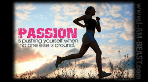 motivational exercise quotes for women | ... passion ... | MOTIVATION ...