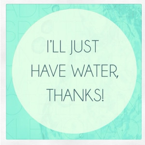 Water! #healthy