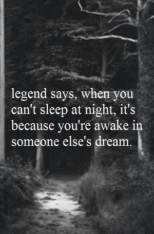 then someone used to dream about me every damn night # insomniac