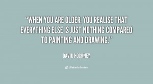 quote-David-Hockney-when-you-are-older-you-realise-that-152423.png