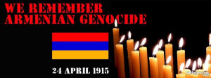 ARMENIAN GENOCIDE 24 APRIL 1915