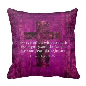 Proverbs 31:25 Inspirational Bible quote for Women Pillow