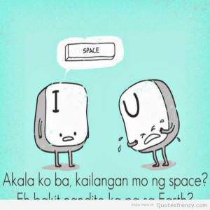 Quotes Quotesoftheday space banat epal basag wasak pak tagalog pinoy ...