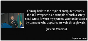 of computer security, the TCP Wrapper is an example of such a safety ...