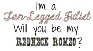 have my redneck Romeo ♡♥♡