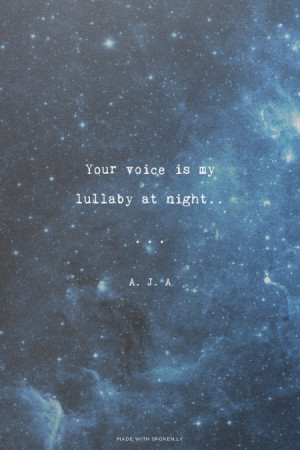... lullaby at night a j a # attachment # longdistance # love # quotes