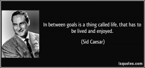 More Sid Caesar Quotes