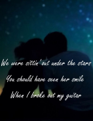 Play It Again - Luke Bryan - We were sittin' out under the stars You ...