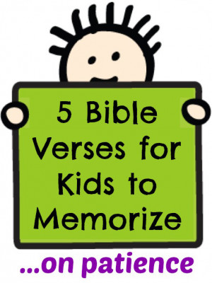 Bible-Verses-for-Kids-to-Memorize-on-Patience.jpg?fit=1024%2C1024