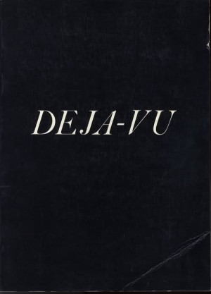 Deja-Vu is a fun word. :)