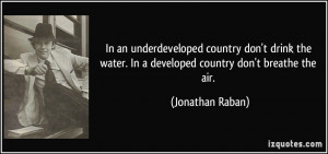 More Jonathan Raban Quotes