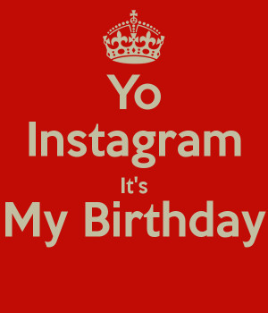 Its My Birthday Instagram