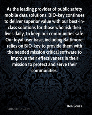 As the leading provider of public safety mobile data solutions, BIO ...