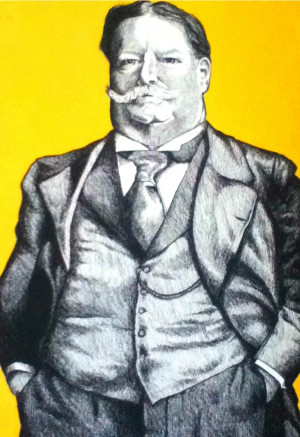 ToriTaftArt; William Howard Taft... My Great Great GREAT Uncle.