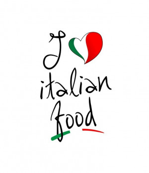 love Italian food. Of course you do! #love #quotes #food