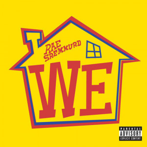 We Rae Sremmurd We - Single
