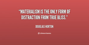 Quotes About Materialistic People