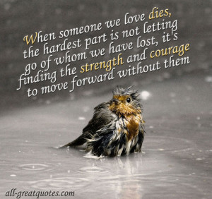 ... through a quotes for when someone dies who died like a without his own