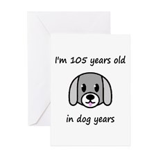 15 dog years 2 - 2 Greeting Cards for