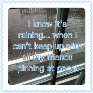 Rainy day quotes...