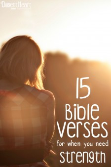 15 Bible Verses for when you need Strength