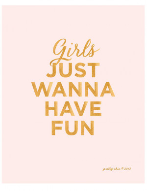 Girls Just Wanna Have Fun - Art Print - Typographic Art - Girls - Pink ...