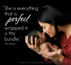 Inspirational Quote about Perfect Baby set to a photograph by Linnea ...