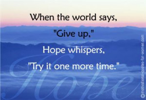 quotes on hope and strength | ... talk about hope . As long as you are ...