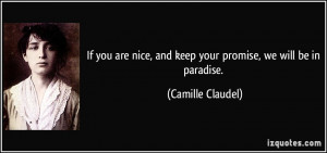 If you are nice, and keep your promise, we will be in paradise ...