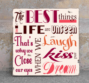 Best Things Life are Unseen That’s Why We Are Close Our Eyes When We ...