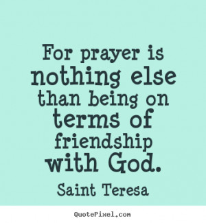 ... saint teresa more friendship quotes motivational quotes success quotes