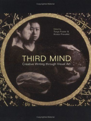 Third Mind: Creative Writing Through Visual Art
