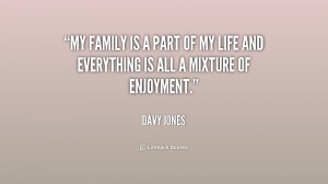 quote-Davy-Jones-my-family-is-a-part-of-my-187183.png