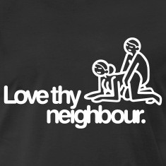 Black Love thy neighbour T-Shirts