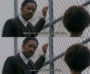 The Pursuit of Happyness quote
